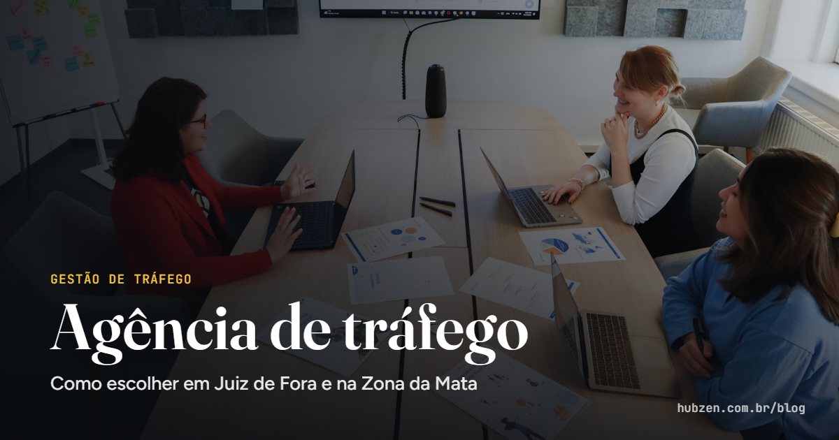 Agência de tráfego: Como escolher em Juiz de Fora e na Zona da Mata
